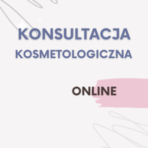 Konsultacja kosmetologiczna online